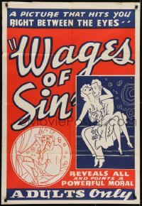 4s956 WAGES OF SIN 1sh R1940s a picture that hits you right between the eyes, sexy art, very rare!