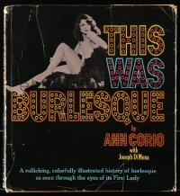 4t217 THIS WAS BURLESQUE signed hardcover book 1968 by Ann Corio, Scott Carpenter & TWELVE others!