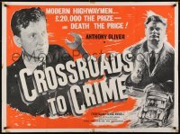 4y415 CROSSROADS TO CRIME British quad 1960 ...20,000 pounds the prize - and death the price!