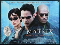 4y448 MATRIX British quad 1999 Keanu Reeves, Carrie-Anne Moss, Laurence Fishburne, Wachowskis!