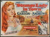 4y476 STRANGE LADY IN TOWN British quad 1955 Greer Garson, Dana Andrews, Cameron Mitchell!