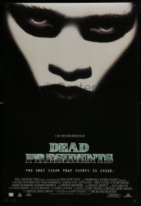 4z271 DEAD PRESIDENTS DS 1sh 1995 Chris Tucker, Larenz Tate, Keith David, the only color is green!