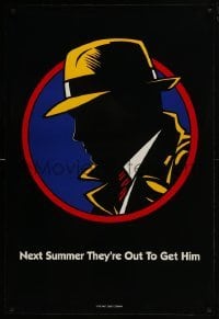 4z289 DICK TRACY teaser DS 1sh 1990 next Summer they are out to get detective Warren Beatty!