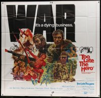 5a166 TOO LATE THE HERO 6sh 1970 Robert Aldrich, cool art of Michael Caine & Cliff Robertson, WWII!