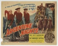 5b031 ARGENTINE NIGHTS TC R1948 The Ritz Brothers, The Andrews Sisters, laff yourself to death!