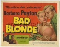 5b040 BAD BLONDE TC 1953 classic sexy bad girl Barbara Payton, they called me bad... spelled M-E-N!