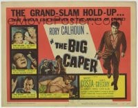 5b056 BIG CAPER TC 1957 the grand-slam hold-up that would live forever in the annals of crime!