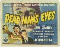 5b116 DEAD MAN'S EYES TC 1944 Lon Chaney Jr. Inner Sanctum Mystery, Acquanetta as sister of Satan!