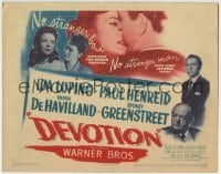 5b128 DEVOTION TC 1946 Ida Lupino, Paul Henreid, Olivia DeHavilland & Sydney Greenstreet!