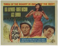 5b161 FIRE DOWN BELOW TC 1957 full-length sexy Rita Hayworth, Robert Mitchum & Jack Lemmon!