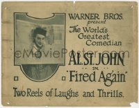 5b162 FIRED AGAIN TC 1920 World's Greatest Comedian Al St. John, 2 reels of laughs & thrills, rare!