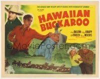 5b210 HAWAIIAN BUCKAROO TC R1940s Smith Ballew, the rough & ready West roars into romantic Hawaii!
