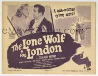 5b291 LONE WOLF IN LONDON TC 1947 Gerald Mohr, Nancy Saunders is a one-woman crime wave!