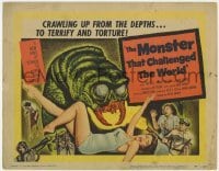 5b323 MONSTER THAT CHALLENGED THE WORLD TC 1957 great artwork of the creature & its victim!