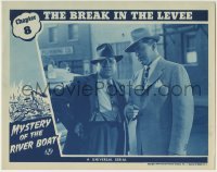 5b819 MYSTERY OF THE RIVER BOAT chapter 8 LC 1944 Joe Devlin & Lyle Talbot, The Break in the Levee!