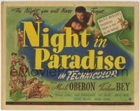 5b346 NIGHT IN PARADISE TC 1945 Merle Oberon, Turhan Bey, the night you will never forget!