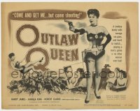 5b369 OUTLAW QUEEN TC 1957 sexy Andrea King pointing gun & band leader Harry James as cowboy!