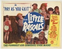 5b838 PAY AS YOU EXIT LC R1950 The Little Rascals, great montage of the Our Gang kids!