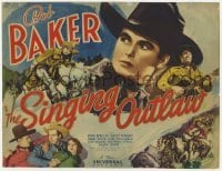 5b421 SINGING OUTLAW TC 1937 great montage artwork & photos of singing cowboy Bob Baker!