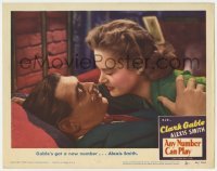 5h166 ANY NUMBER CAN PLAY LC #3 1949 Clark Gable's got a new number, pretty Alexis Smith!