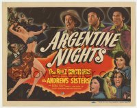 5h008 ARGENTINE NIGHTS TC 1940 The Ritz Brothers, The Andrews Sisters + art of sexy female dancer!