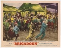 5h232 BRIGADOON LC #8 1954 Gene Kelly & Van Johnson bring some real American hoofing to Scotland!