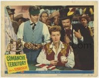 5h265 COMANCHE TERRITORY LC #6 1950 Will Geer w/ Maureen O'Hara gambling at cards in saloon!