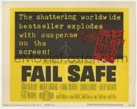 5h036 FAIL SAFE TC 1964 the shattering worldwide bestseller directed by Sidney Lumet!