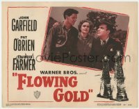 5h377 FLOWING GOLD LC #8 R1948 pretty Frances Farmer between John Garfield & Pat O'Brien!