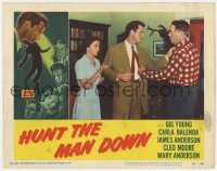 5h473 HUNT THE MAN DOWN LC #2 1951 Gig Young protects Carla Balenda from James Anderson, noir!