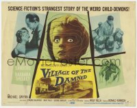 5h123 VILLAGE OF THE DAMNED TC 1960 science-fiction's strangest story of the weird child-demons!