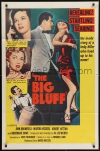 5k085 BIG BLUFF 1sh 1955 John Bromfield, the inside story of a lady-killer who lived up to his name