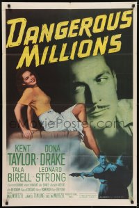 5k216 DANGEROUS MILLIONS 1sh 1946 sexy Dona Drake with gun and in trouble, Kent Taylor