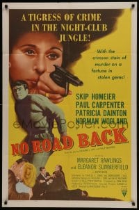 5k603 NO ROAD BACK 1sh 1957 Margaret Rawlings, a tigress of in crime in the night-club jungle!
