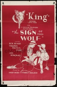 5k772 SIGN OF THE WOLF 1sh R1940s Emperor of All Dogs, whole serial, from Jack London's story!