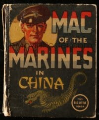 5m083 MAC OF THE MARINES IN CHINA Big Little Book hardcover book 1938 illustrated by Frank J. Hoban!