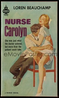 5m162 NURSE CAROLYN paperback book 1960 what the Dr. ordered, but more than the patient could take!