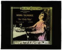 5m491 HER ONLY WAY glass slide 1918 Norma Talmadge's once rich family is forcing her to marry!