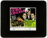 5m495 IN OLD CHICAGO glass slide 1938 great portrait of Tyrone Power, Alice Faye & Don Ameche!
