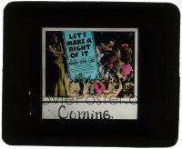 5m507 LET'S MAKE A NIGHT OF IT glass slide 1938 Buddy Rogers, June Clyde, Claire Luce, rare!