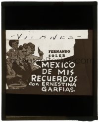 5m617 MY MEMORIES OF MEXICO South American glass slide 1963 Fernando Soler, cool cartoon art!