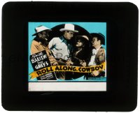 5m549 ROLL ALONG COWBOY glass slide 1937 singing cowboy Smith Ballew, from the novel by Zane Grey!