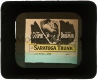 5m554 SARATOGA TRUNK glass slide R1954 c/u of Gary Cooper kissing Ingrid Bergman, by Edna Ferber!