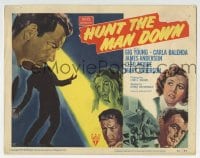 5r068 HUNT THE MAN DOWN TC 1951 cool film noir art, secrets bared in search for killer!