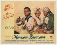 5r678 MONSIEUR BEAUCAIRE LC #6 1946 close up of Bob Hope, pretty Joan Caulfield & Patric Knowles!