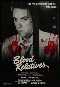 5s125 BLOOD RELATIVES 1sh 1978 Claude Chabrol, cool image of Donald Sutherland & bloody hands!