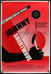 5s459 JOHNNY SHORTWAVE 1sh 1995 Michael Bockner, refuse, rise up & revolt, great art!