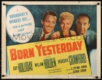 5t564 BORN YESTERDAY style A 1/2sh 1951 headshots of Judy Holliday, William Holden & Broderick Crawford!