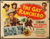 5t657 GAY RANCHERO style B 1/2sh 1948 Roy Rogers c/u & on Trigger, Tito Guizar, Jane Frazee, Andy Devine