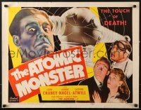 5t768 MAN MADE MONSTER 1/2sh R1953 The Atomic Monster Lon Chaney Jr. has the touch of death!